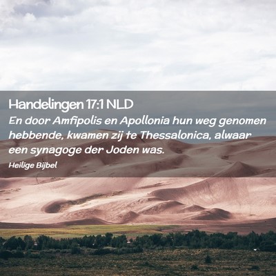 Picture 02 - Handelingen 17:1 NLD - En door Amfipolis en Apollonia hun weg genomen - Bible Verse Picture