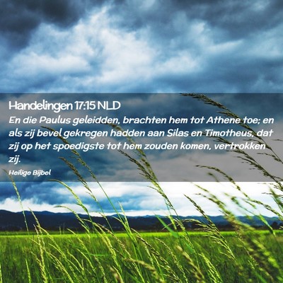 Picture 02 - Handelingen 17:15 NLD - En die Paulus geleidden, brachten hem tot Athene - Bible Verse Picture