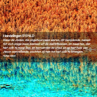 Picture 02 - Handelingen 17:5 NLD - Maar de Joden, die ongehoorzaam waren, dit - Bible Verse Picture