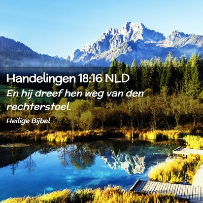 Picture 02 - Handelingen 18:16 NLD - En hij dreef hen weg van den - Bible Verse Picture