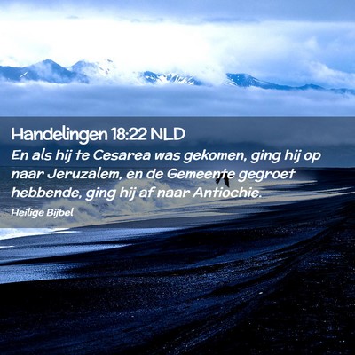 Picture 02 - Handelingen 18:22 NLD - En als hij te Cesarea was gekomen, ging hij op - Bible Verse Picture