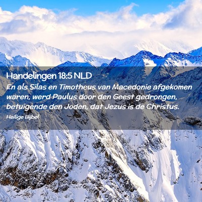 Picture 02 - Handelingen 18:5 NLD - En als Silas en Timotheus van Macedonie afgekomen - Bible Verse Picture