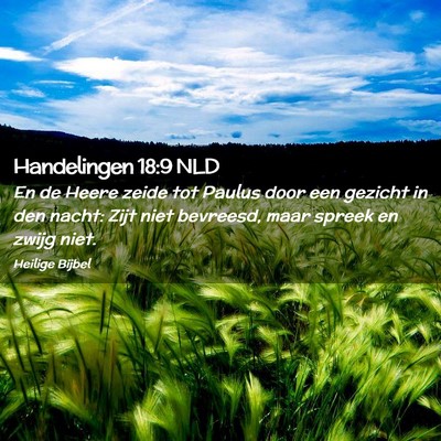 Picture 02 - Handelingen 18:9 NLD - En de Heere zeide tot Paulus door een gezicht in - Bible Verse Picture
