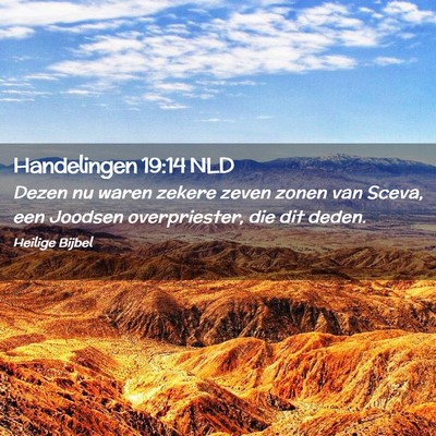 Picture 02 - Handelingen 19:14 NLD - Dezen nu waren zekere zeven zonen van Sceva, een - Bible Verse Picture