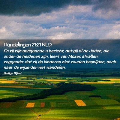 Picture 02 - Handelingen 21:21 NLD - En zij zijn aangaande u bericht, dat gij al de - Bible Verse Picture