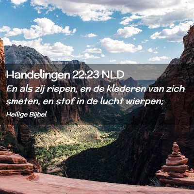 Picture 02 - Handelingen 22:23 NLD - En als zij riepen, en de klederen van zich - Bible Verse Picture