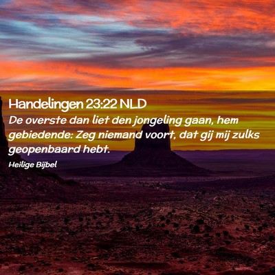 Picture 02 - Handelingen 23:22 NLD - De overste dan liet den jongeling gaan, hem - Bible Verse Picture