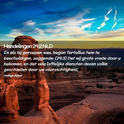 Picture 02 - Handelingen 24:2 NLD - En als hij geroepen was, begon Tertullus hem te - Bible Verse Picture