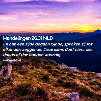 Picture 02 - Handelingen 26:31 NLD - En aan een zijde gegaan zijnde, spraken zij tot - Bible Verse Picture