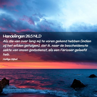 Picture 02 - Handelingen 26:5 NLD - Als die van over lang mij te voren gekend hebben - Bible Verse Picture