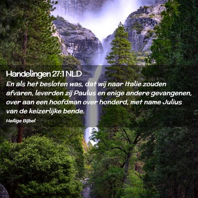Picture 02 - Handelingen 27:1 NLD - En als het besloten was, dat wij naar Italie - Bible Verse Picture
