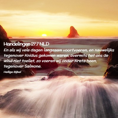 Picture 02 - Handelingen 27:7 NLD - En als wij vele dagen langzaam voortvoeren, en - Bible Verse Picture