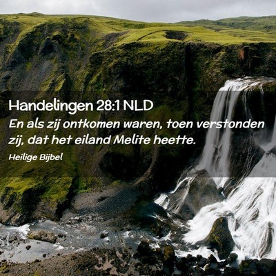 Picture 02 - Handelingen 28:1 NLD - En als zij ontkomen waren, toen verstonden zij, - Bible Verse Picture