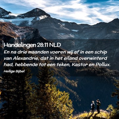 Picture 02 - Handelingen 28:11 NLD - En na drie maanden voeren wij af in een schip van - Bible Verse Picture