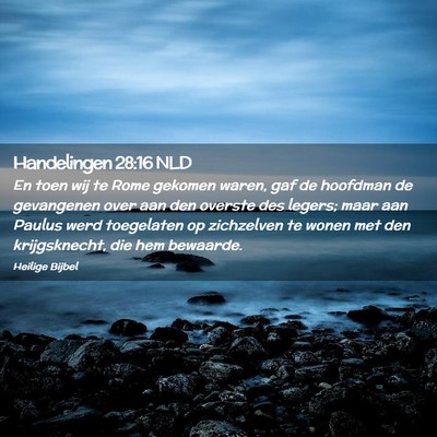 Picture 02 - Handelingen 28:16 NLD - En toen wij te Rome gekomen waren, gaf de - Bible Verse Picture