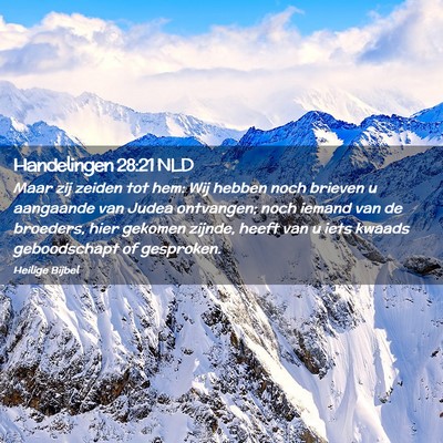 Picture 02 - Handelingen 28:21 NLD - Maar zij zeiden tot hem: Wij hebben noch brieven - Bible Verse Picture