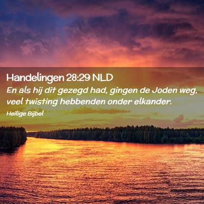 Picture 02 - Handelingen 28:29 NLD - En als hij dit gezegd had, gingen de Joden weg, - Bible Verse Picture