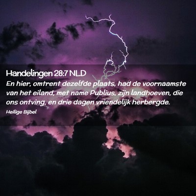 Picture 02 - Handelingen 28:7 NLD - En hier, omtrent dezelfde plaats, had de - Bible Verse Picture