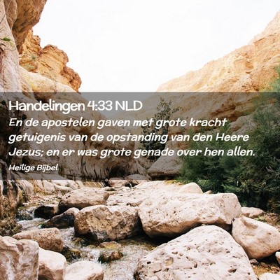 Picture 02 - Handelingen 4:33 NLD - En de apostelen gaven met grote kracht getuigenis - Bible Verse Picture