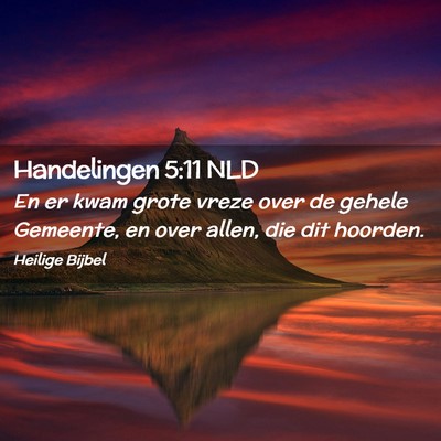 Picture 02 - Handelingen 5:11 NLD - En er kwam grote vreze over de gehele Gemeente, - Bible Verse Picture