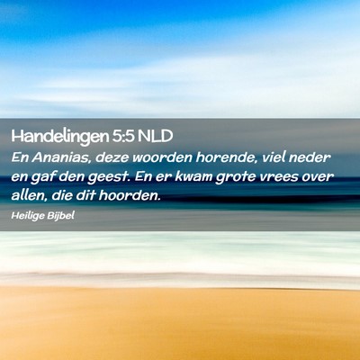 Picture 02 - Handelingen 5:5 NLD - En Ananias, deze woorden horende, viel neder en - Bible Verse Picture