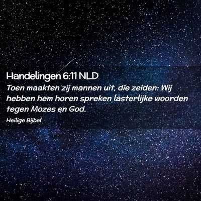 Picture 02 - Handelingen 6:11 NLD - Toen maakten zij mannen uit, die zeiden: Wij - Bible Verse Picture