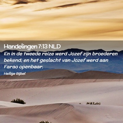 Picture 02 - Handelingen 7:13 NLD - En in de tweede reize werd Jozef zijn broederen - Bible Verse Picture
