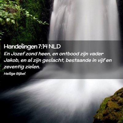 Picture 02 - Handelingen 7:14 NLD - En Jozef zond heen, en ontbood zijn vader Jakob, - Bible Verse Picture