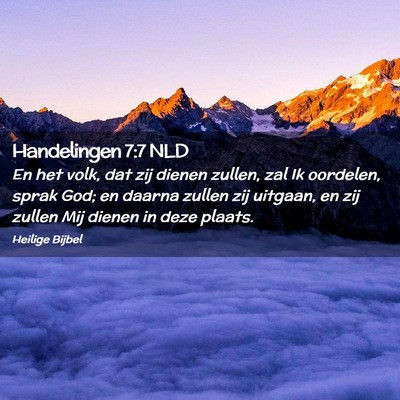 Picture 02 - Handelingen 7:7 NLD - En het volk, dat zij dienen zullen, zal Ik - Bible Verse Picture