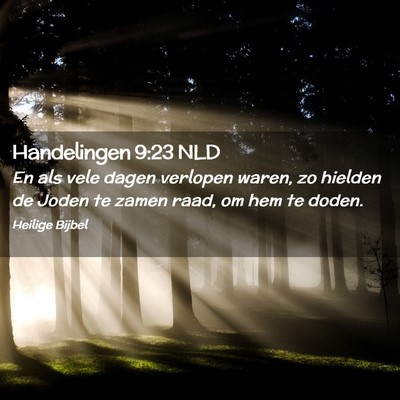 Picture 02 - Handelingen 9:23 NLD - En als vele dagen verlopen waren, zo hielden de - Bible Verse Picture