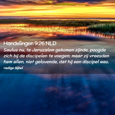 Picture 02 - Handelingen 9:26 NLD - Saulus nu, te Jeruzalem gekomen zijnde, poogde - Bible Verse Picture