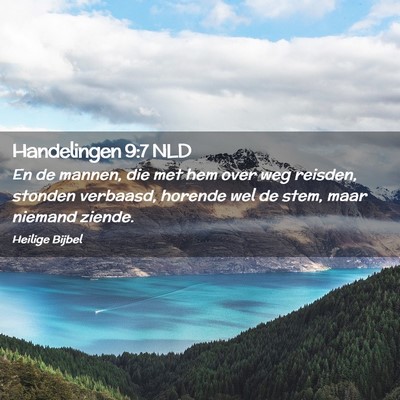 Picture 02 - Handelingen 9:7 NLD - En de mannen, die met hem over weg reisden, - Bible Verse Picture