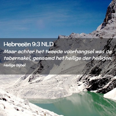 Picture 02 - Hebreeën 9:3 NLD - Maar achter het tweede voorhangsel was de - Bible Verse Picture