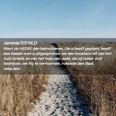 Picture 02 - Jeremia 11:17 NLD - Want de HEERE der heirscharen, Die u heeft - Bible Verse Picture