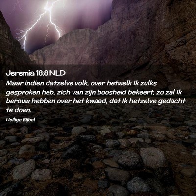 Picture 02 - Jeremia 18:8 NLD - Maar indien datzelve volk, over hetwelk Ik zulks - Bible Verse Picture