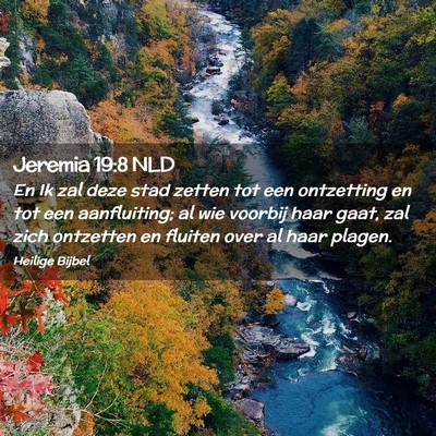 Picture 02 - Jeremia 19:8 NLD - En Ik zal deze stad zetten tot een ontzetting en - Bible Verse Picture
