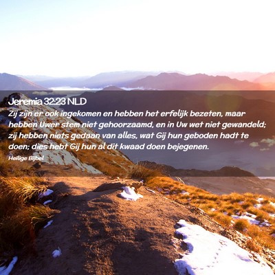 Picture 02 - Jeremia 32:23 NLD - Zij zijn er ook ingekomen en hebben het erfelijk - Bible Verse Picture
