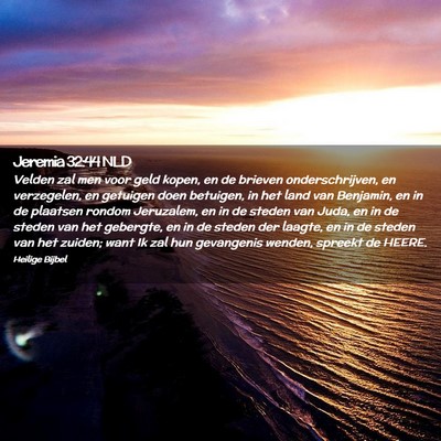 Picture 02 - Jeremia 32:44 NLD - Velden zal men voor geld kopen, en de brieven - Bible Verse Picture