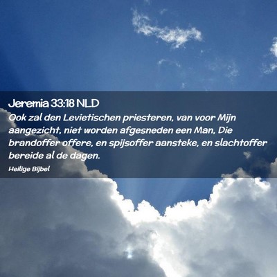 Picture 02 - Jeremia 33:18 NLD - Ook zal den Levietischen priesteren, van voor - Bible Verse Picture