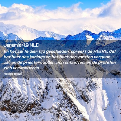 Picture 02 - Jeremia 4:9 NLD - En het zal te dier tijd geschieden, spreekt de - Bible Verse Picture