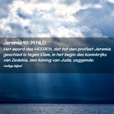 Picture 02 - Jeremia 49:34 NLD - Het woord des HEEREN, dat tot den profeet Jeremia - Bible Verse Picture