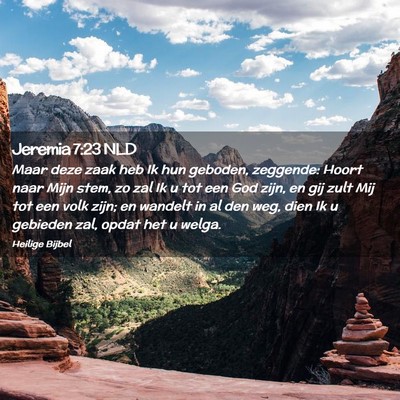 Picture 02 - Jeremia 7:23 NLD - Maar deze zaak heb Ik hun geboden, zeggende: - Bible Verse Picture