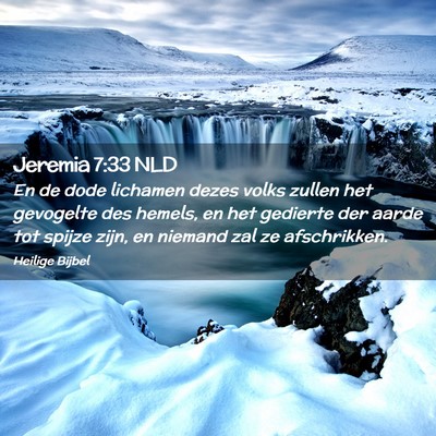 Picture 02 - Jeremia 7:33 NLD - En de dode lichamen dezes volks zullen het - Bible Verse Picture