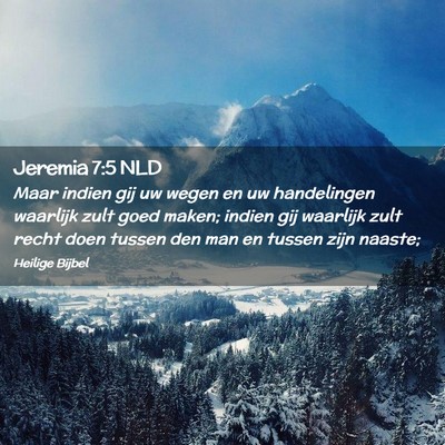 Picture 02 - Jeremia 7:5 NLD - Maar indien gij uw wegen en uw handelingen - Bible Verse Picture