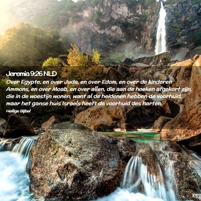 Picture 02 - Jeremia 9:26 NLD - Over Egypte, en over Juda, en over Edom, en over - Bible Verse Picture