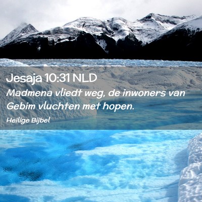 Picture 02 - Jesaja 10:31 NLD - Madmena vliedt weg, de inwoners van Gebim - Bible Verse Picture