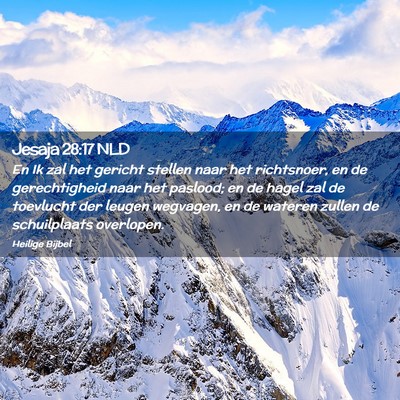 Picture 02 - Jesaja 28:17 NLD - En Ik zal het gericht stellen naar het - Bible Verse Picture