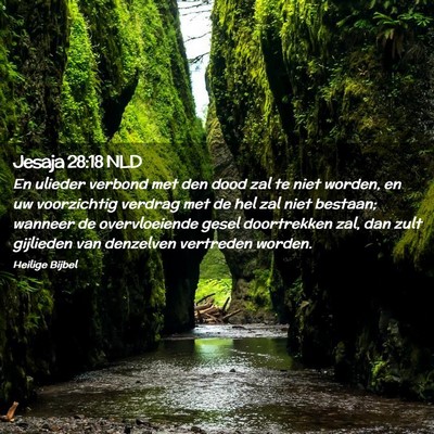 Picture 02 - Jesaja 28:18 NLD - En ulieder verbond met den dood zal te niet - Bible Verse Picture