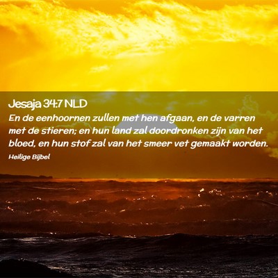 Picture 02 - Jesaja 34:7 NLD - En de eenhoornen zullen met hen afgaan, en de - Bible Verse Picture