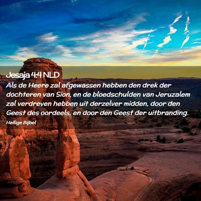 Picture 02 - Jesaja 4:4 NLD - Als de Heere zal afgewassen hebben den drek der - Bible Verse Picture